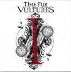 TIME FOR VULTURES / I