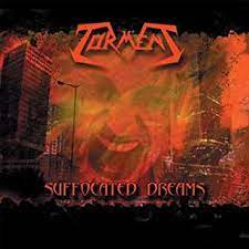 TORMENT / Suffocated Dreams