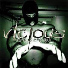 VICIOUS / Vile, Vicious & Victorious