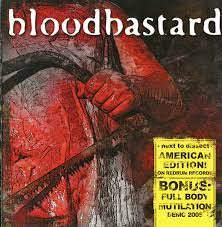 BLOODBASTARD / Next To Dissect