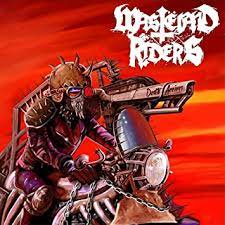 WASTELAND RIDERS / Death Arrives