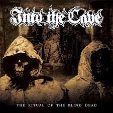 INTO THE CAVE / The Ritual of the Blind Dead