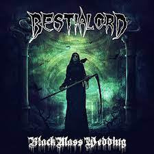 BESTIALORD / Black Mass Wedding