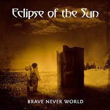 ECLIPSE OF THE SUN / Brave Never World