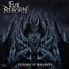 EVIL REBORN / Throne of Insanity