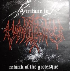 V.A. / Rebirth of The Grotesque A Tribute To Vomitory