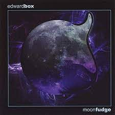 EDWARD BOX / Moonfudge