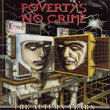 POVERTY'S NO CRIME / The Autumn Years