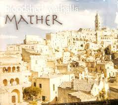 BLOODSHED WALHALLA / Mather