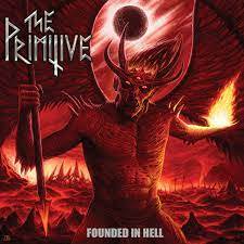 THE PRIMITIVE / Founded in Hell