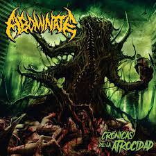 ABOMINATE / Cronicas De La Atrocidad