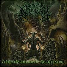 ABYSMAL DOMINATION / Criptica Manipulacion Omnipresente