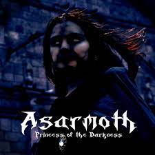 ASARMOTH / Princess of the Darkness