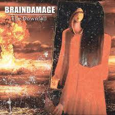 BRAINDAMAGE / The Downfall