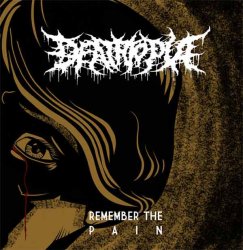 DEATHTOPIA / Remember The Pain