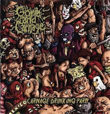 GORE AND CARNAGE / Carnage Drinking Party