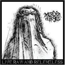 MERCY'S DIRGE / Live, Raw & Relentless