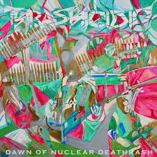 THRASHICIDIO / Dawn Of Nuclear Deathrash