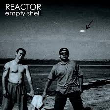 REACTOR / Empty Shell