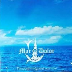 MAR DE DOLOR / Through Internal Sorrow