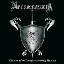 NECROMANTIA / The Sound Of Lucifer Storming Heaven