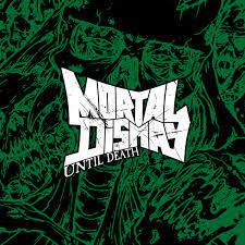 MORTAL DISMAY / Until Death