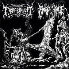 BARBARIKULT / DEMONIC RAGE / Demo Compilation 2004/2011