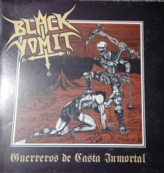 BLACK VOMIT 666 / Guerreros De Casta Inmortal