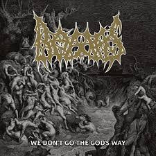 BOWELS / We Don'T Go The God'S Way!