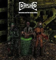 CRASHER / Starvation And The Human Killing