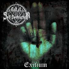 CULT OF SELF DESTRUCTION / Exitium