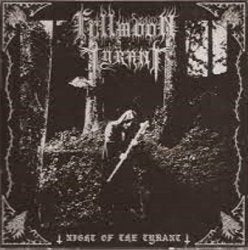 FULLMOON TYRANT / The Night of the Tyrant