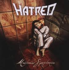 HATRED / Madhouse Symphonies