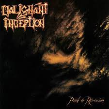 MALIGNANT INCEPTION / Path To Repression