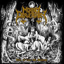 MORBID PERVERSION / Rites Of Lust And Blasphemy