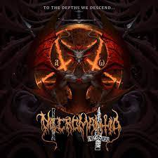 NECROMANTIA / To The Depths We Descend…