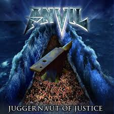 ANVIL / Juggarnaut Of Justice