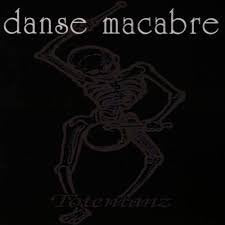 DANSE MACABRE / Totentanz