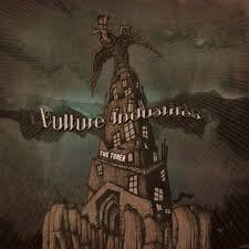 VULTURE INDUSTRIES / The Tower