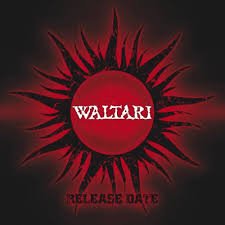 WALTARI / Release Date