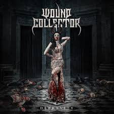 WOUND COLLECTOR / Depravity