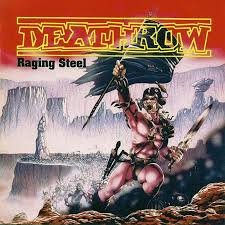 DEATHROW / Raging Steel