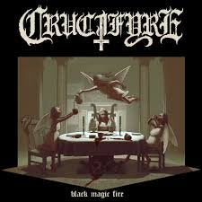 CRUCIFYRE / Black Magic Fire