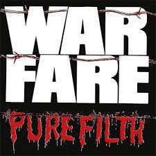 WARFARE / Pure Filth