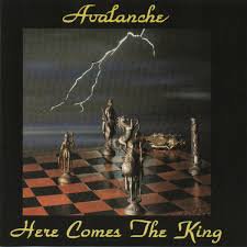 AVALANCHE / Here Comes the King