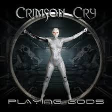 CRIMSON CRY / Playing Gods