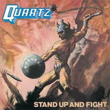 QUARTZ / Stand Up and Fight