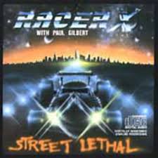 RACER X / Street Lethal