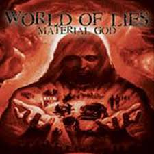 world of lies-material god