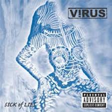 VIRUS / Sick Of Lies